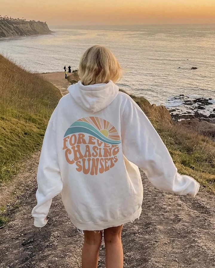 Kira -  Stylish Hoodie "Forever chasing sunsets"